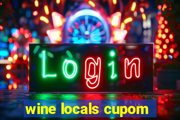 wine locals cupom